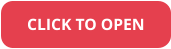 CLICK TO OPEN